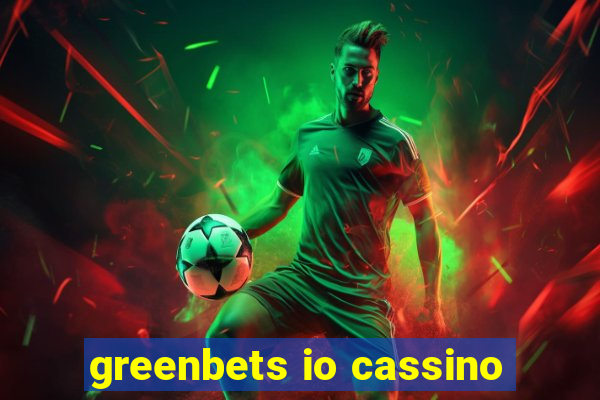 greenbets io cassino